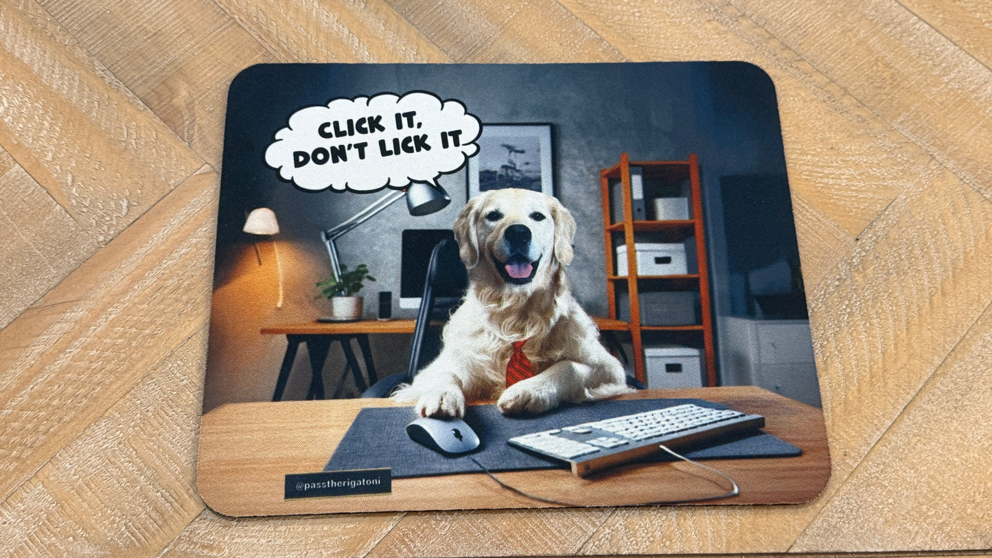 Click It, Don't Lick It Mouse Pad