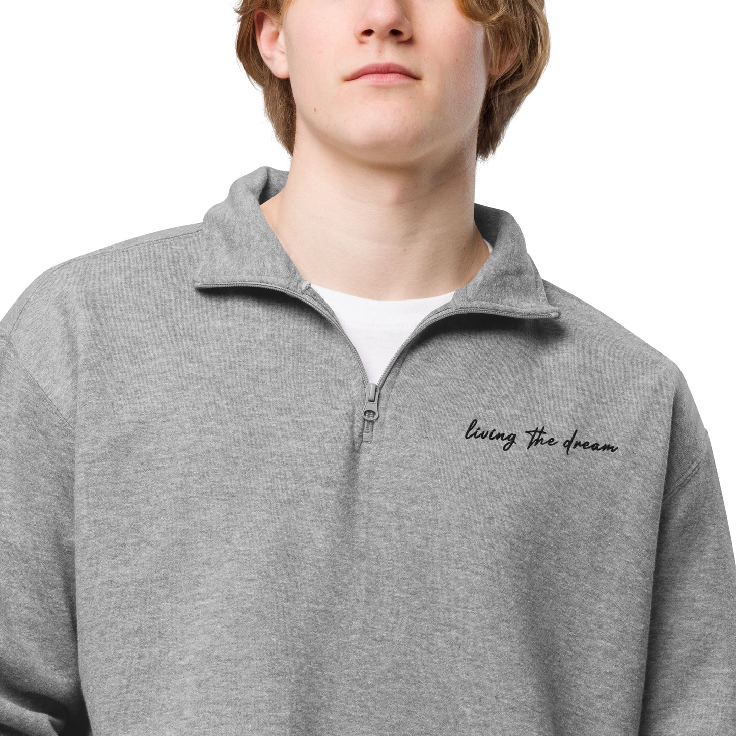 Living the Dream – Premium Embroidered Quarter Zip Fleece Pullover