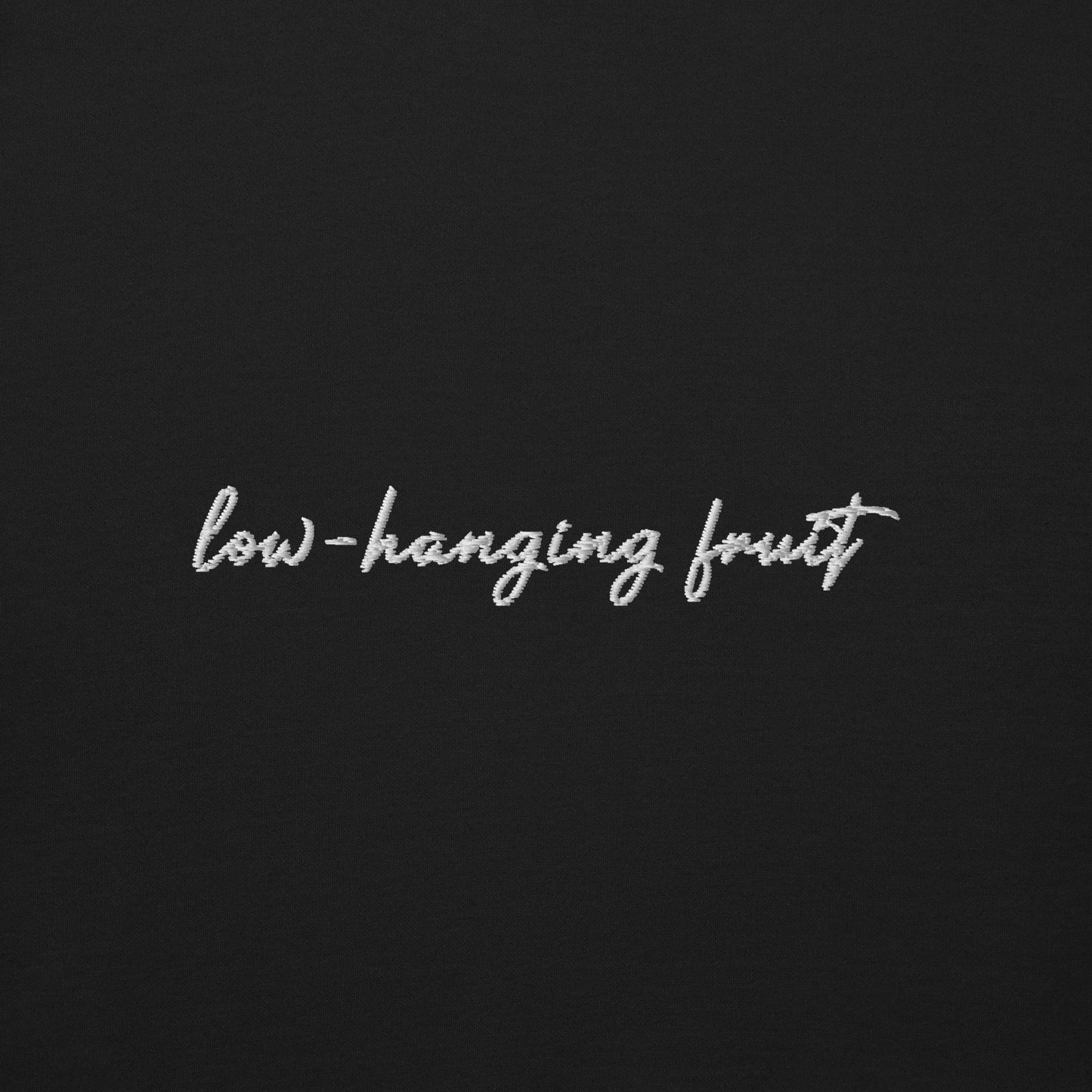 Low-Hanging Fruit - Premium Embroidered Sweatshirt