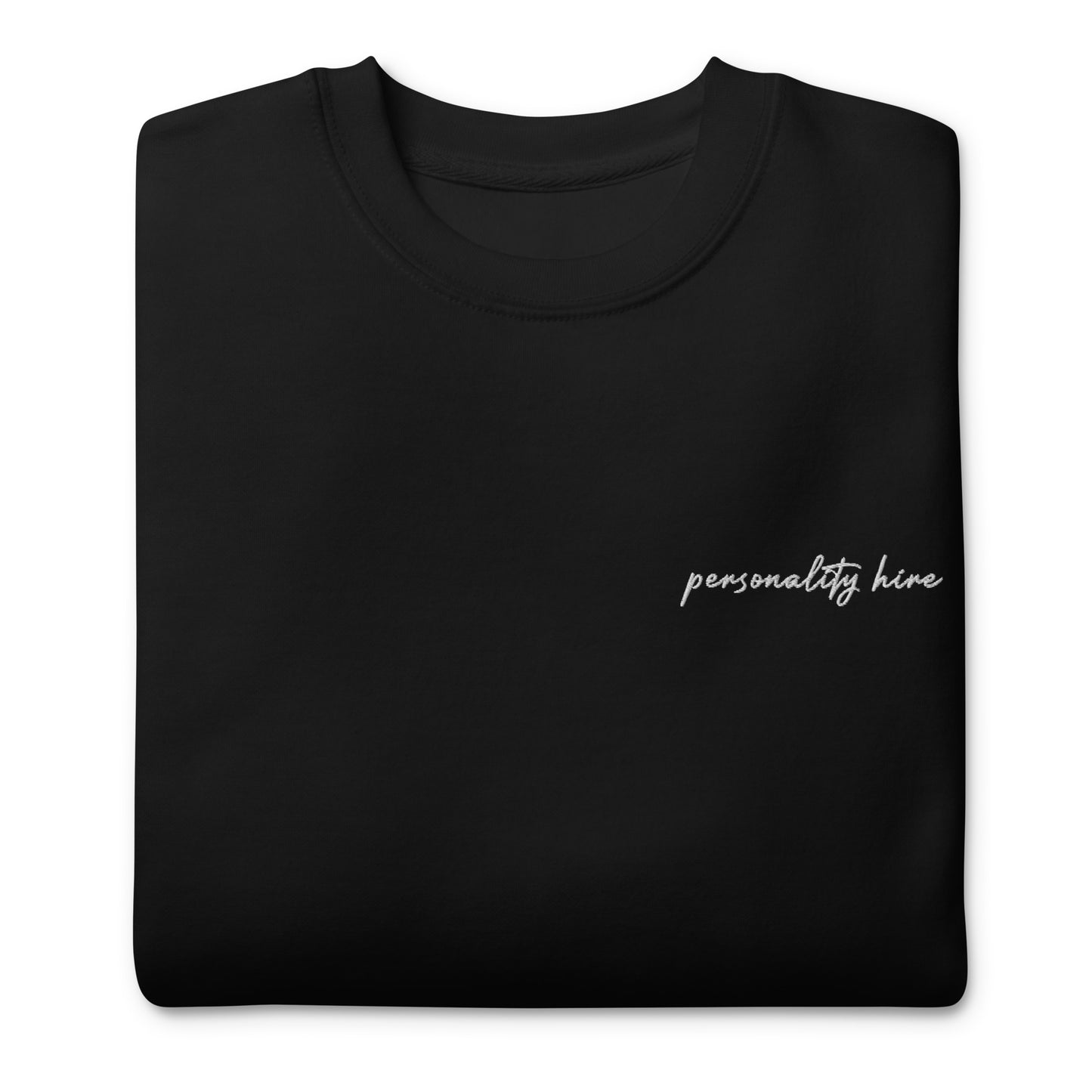 Personality Hire – Premium Embroidered Sweatshirt