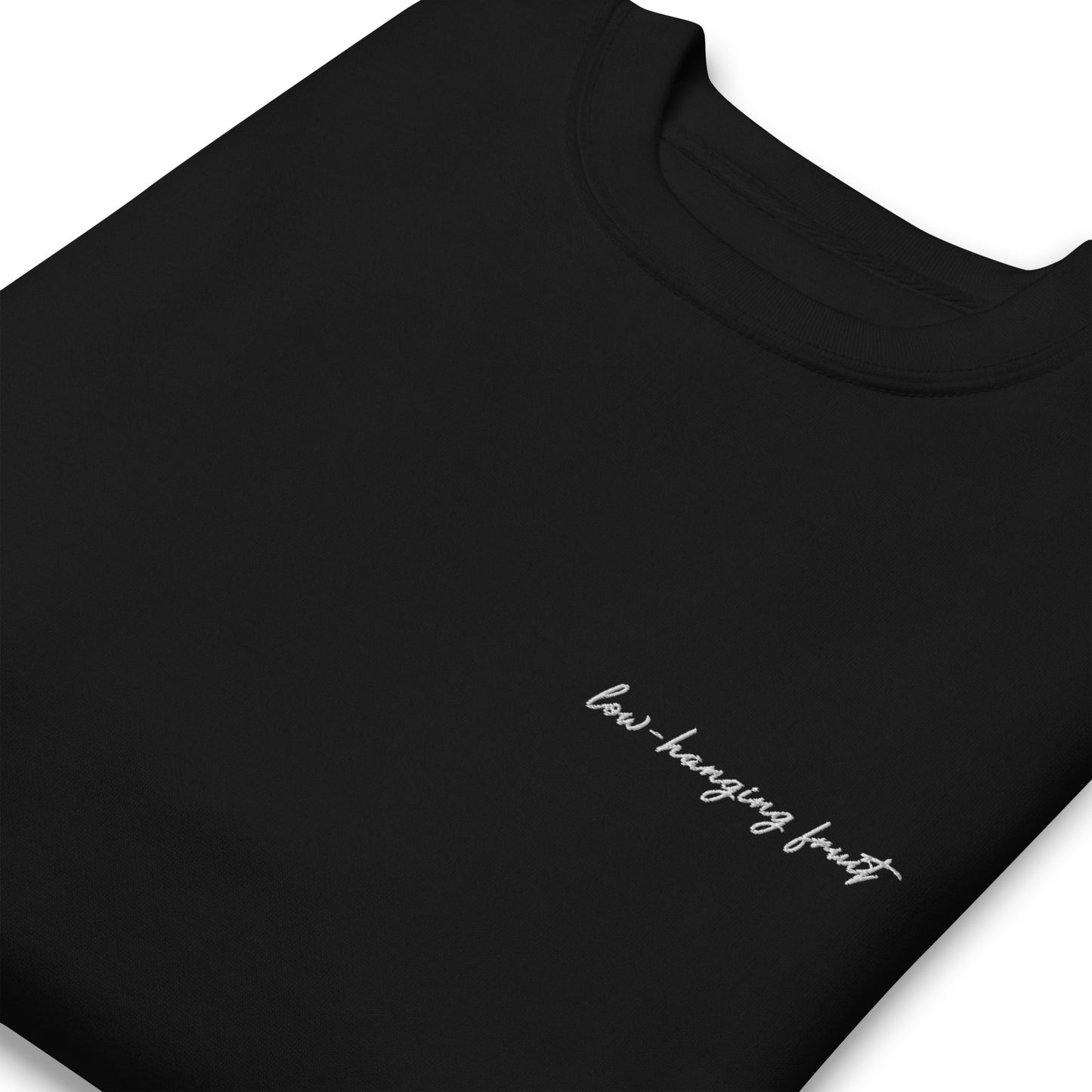 Low-Hanging Fruit - Premium Embroidered Sweatshirt