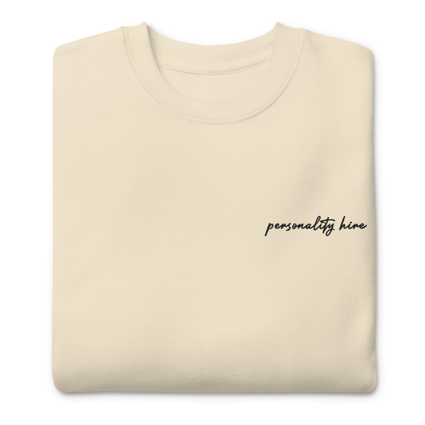 Personality Hire – Premium Embroidered Sweatshirt