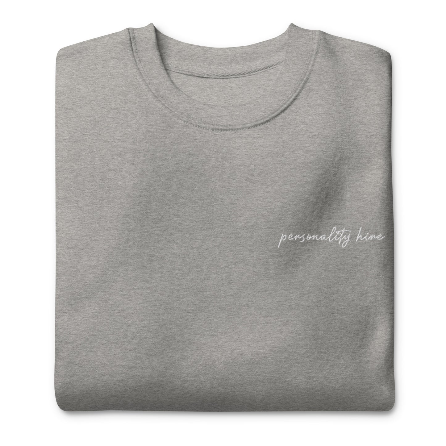 Personality Hire – Premium Embroidered Sweatshirt