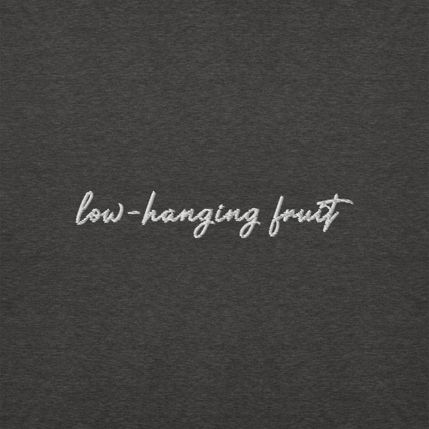 Low-Hanging Fruit - Premium Embroidered Sweatshirt