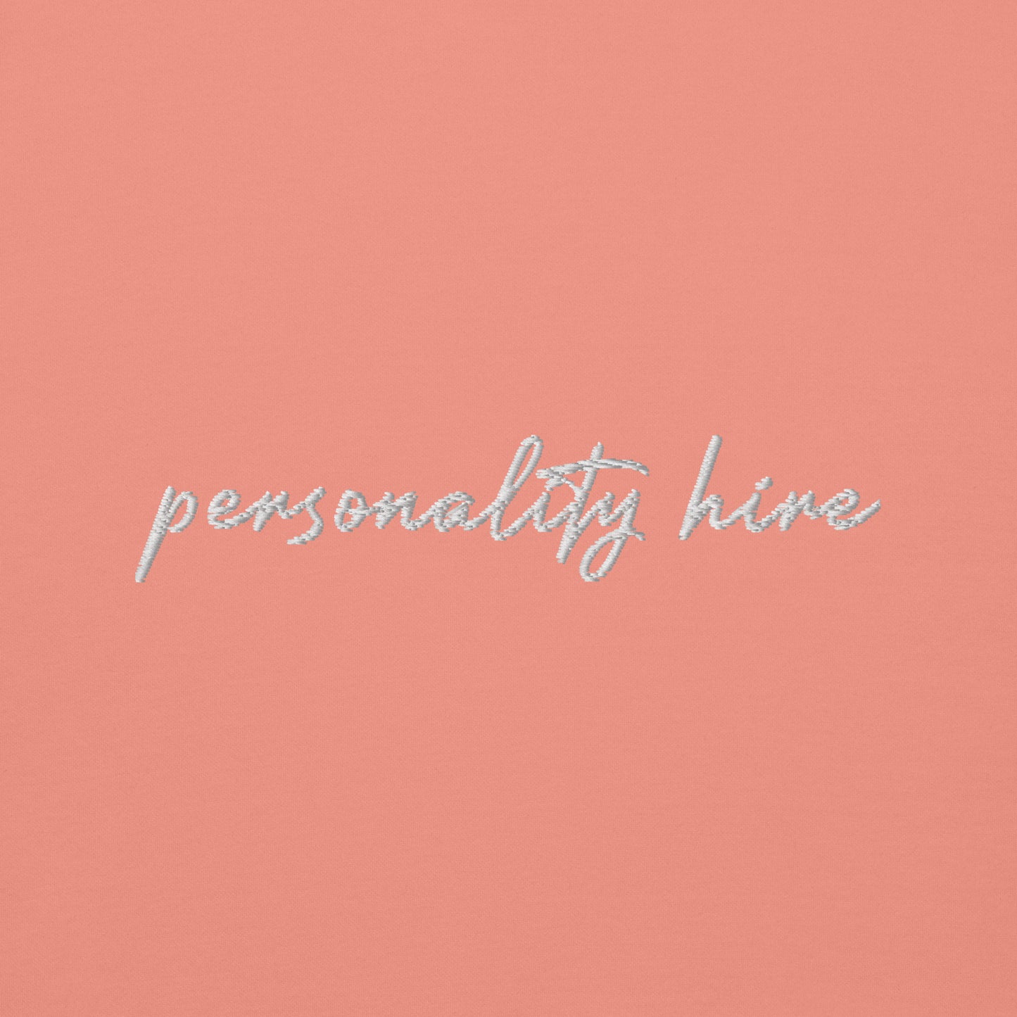 Personality Hire – Premium Embroidered Sweatshirt