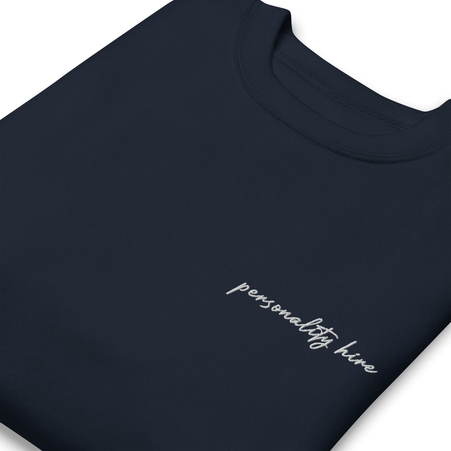 Personality Hire – Premium Embroidered Sweatshirt