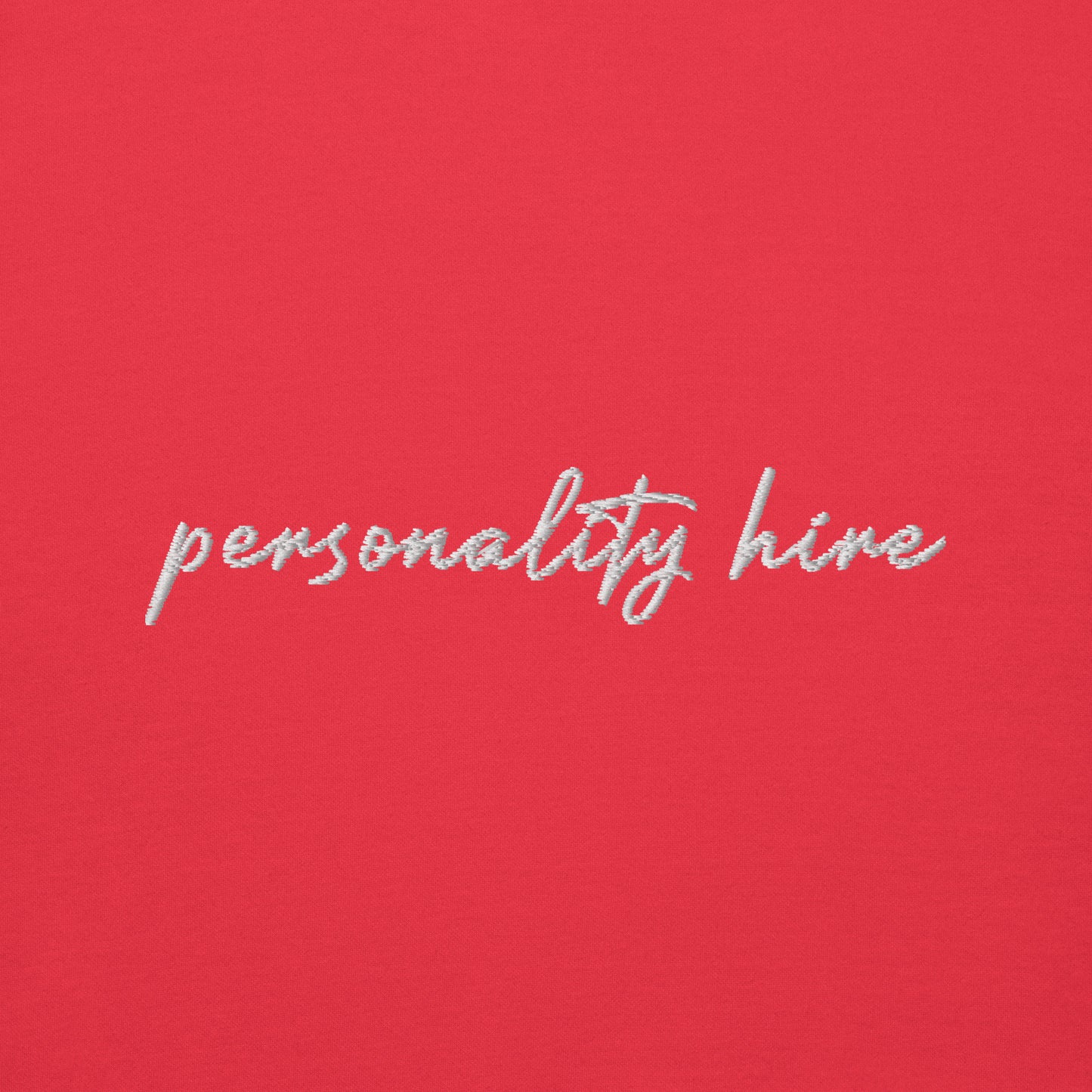 Personality Hire – Premium Embroidered Sweatshirt