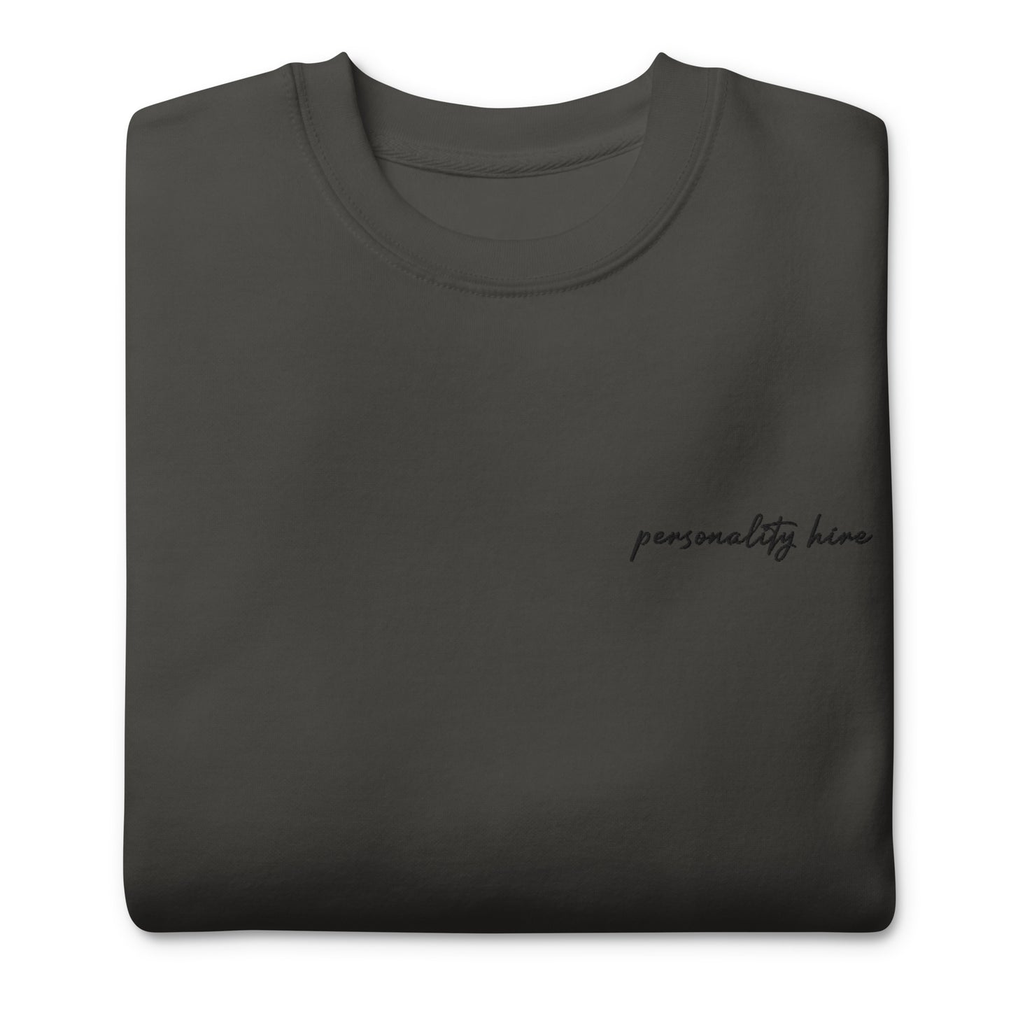 Personality Hire – Premium Embroidered Sweatshirt