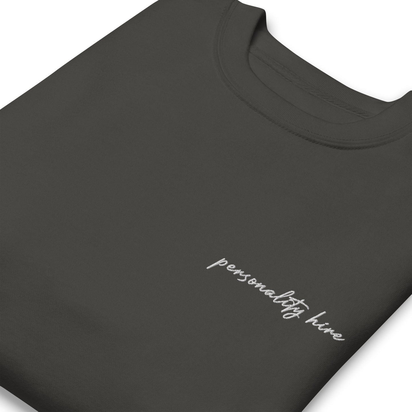 Personality Hire – Premium Embroidered Sweatshirt