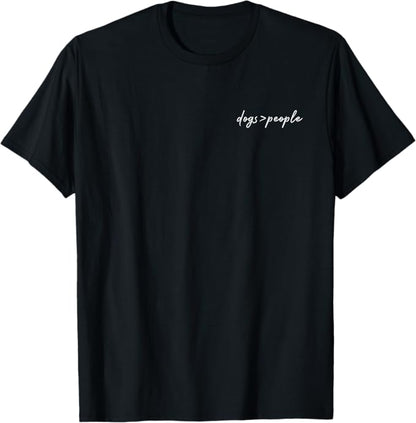 Dogs > People T-Shirt
