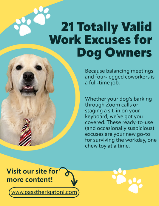 21 Totally Valid Work Excuses for Dog Owners (PDF)