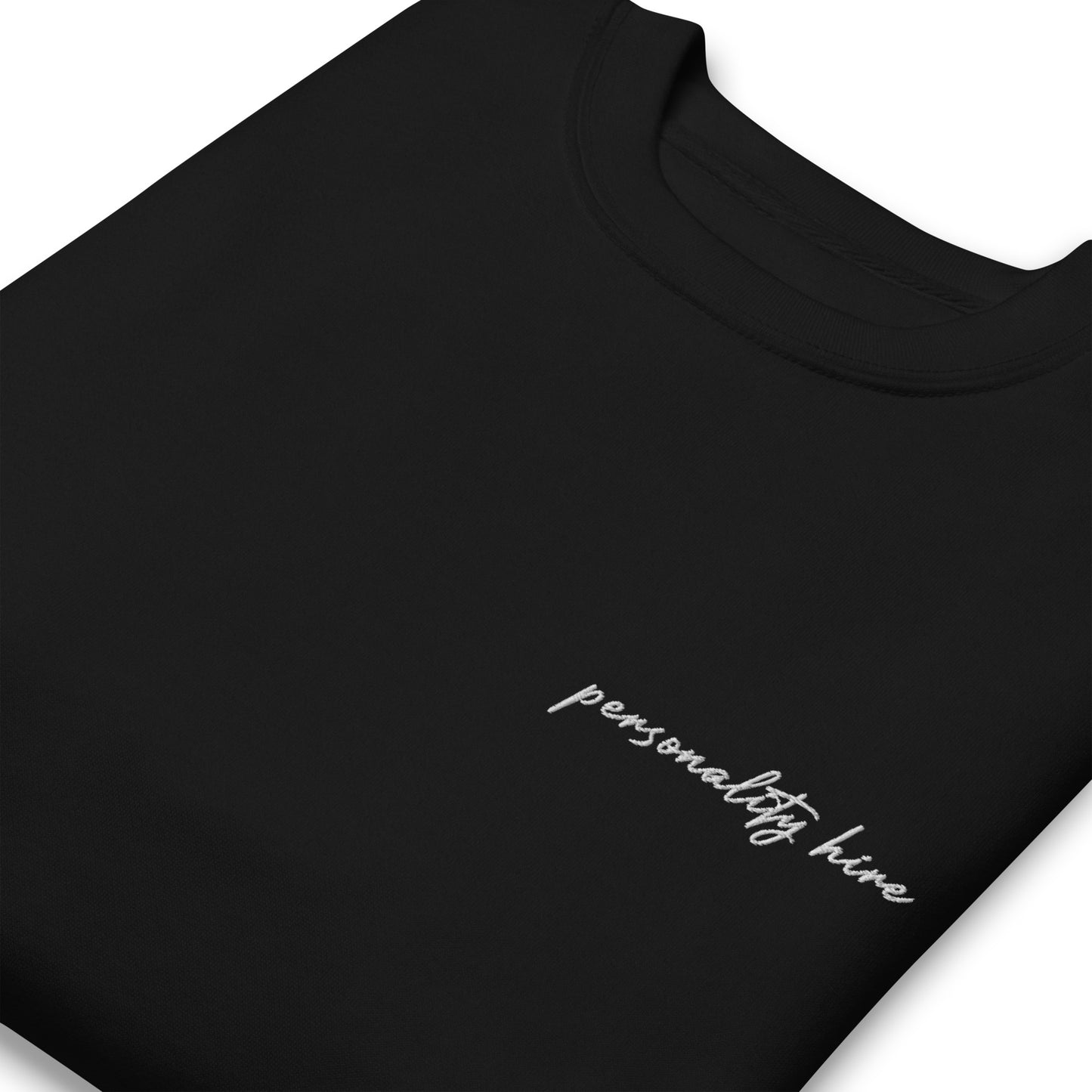 Personality Hire – Premium Embroidered Sweatshirt