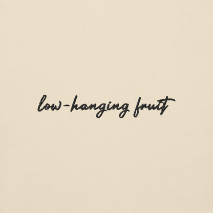 Low-Hanging Fruit - Premium Embroidered Sweatshirt