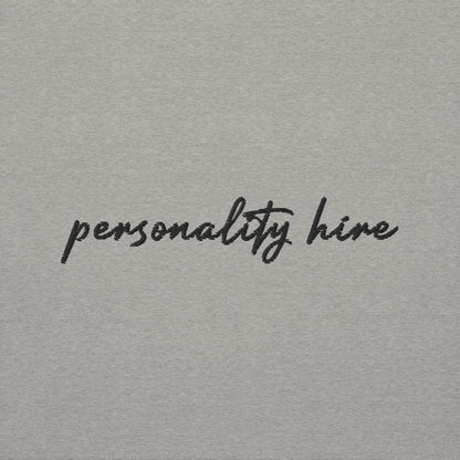 Personality Hire – Premium Embroidered Sweatshirt