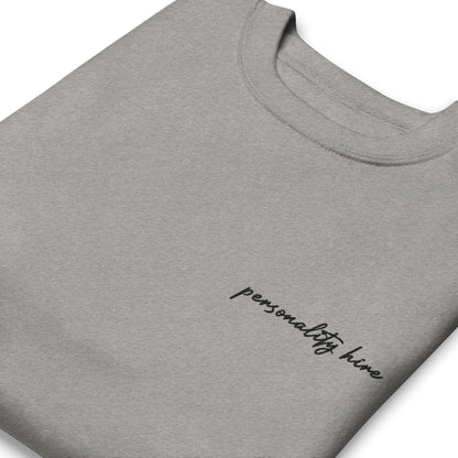 Personality Hire – Premium Embroidered Sweatshirt