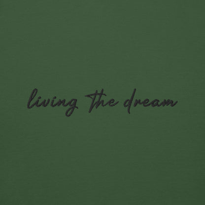 Living The Dream - Premium Embroidered Sweatshirt