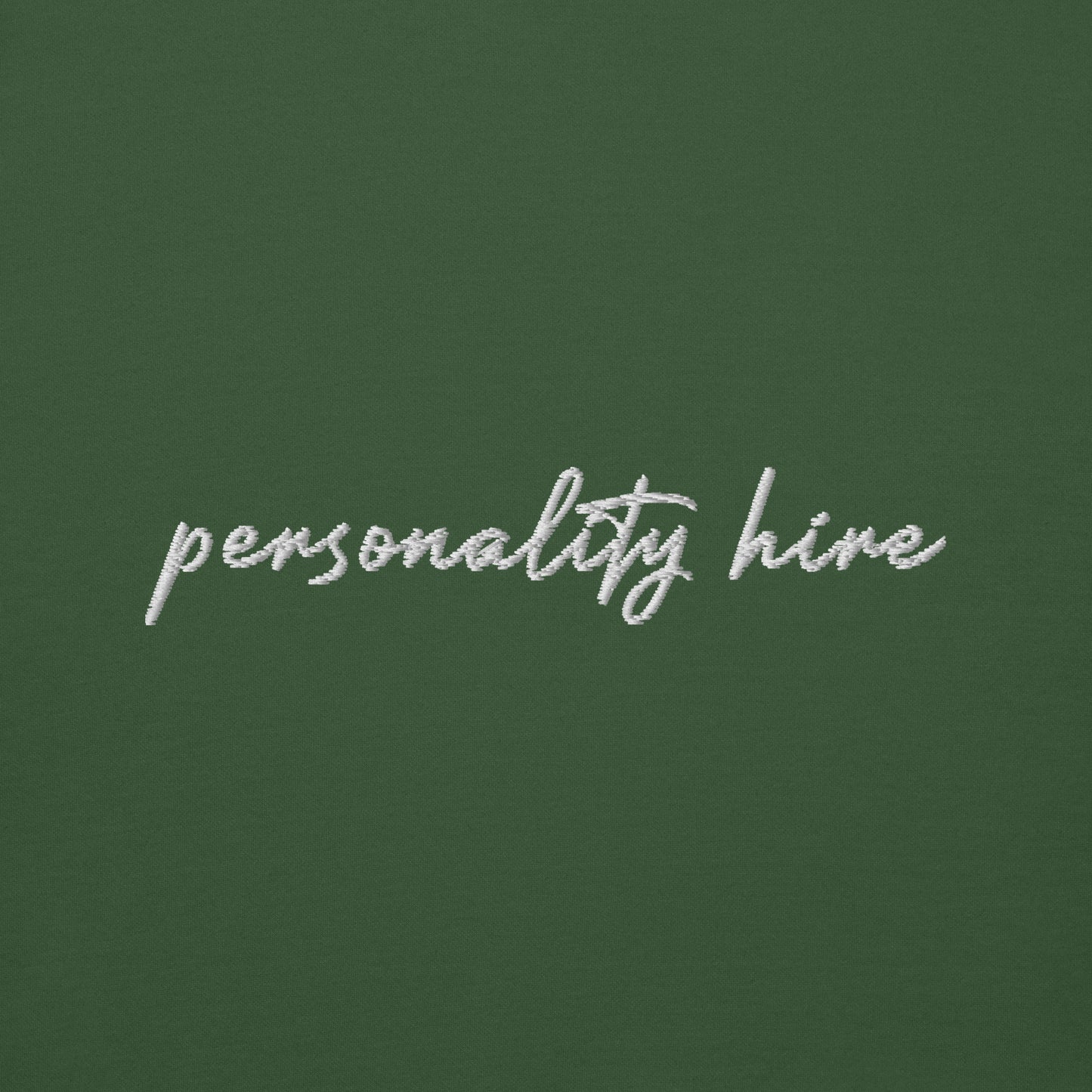 Personality Hire – Premium Embroidered Sweatshirt