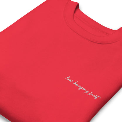 Low-Hanging Fruit - Premium Embroidered Sweatshirt