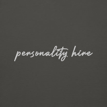 Personality Hire – Premium Embroidered Sweatshirt